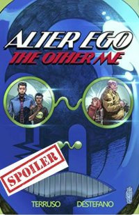 alter ego the other me issue one summary and spoilers
