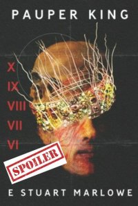 pauper king e stuart marlowe summary and spoilers
