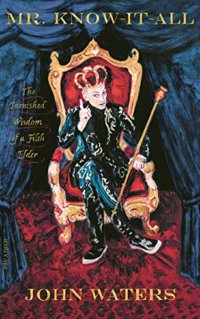 john waters Mr Know it All cover