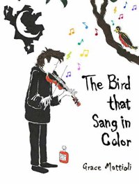 the bird that sang in color book