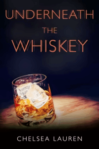 underneath the whisky